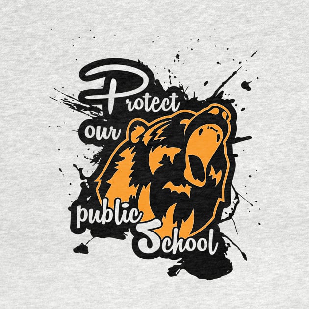 Protect Our Own Public School by teespot123